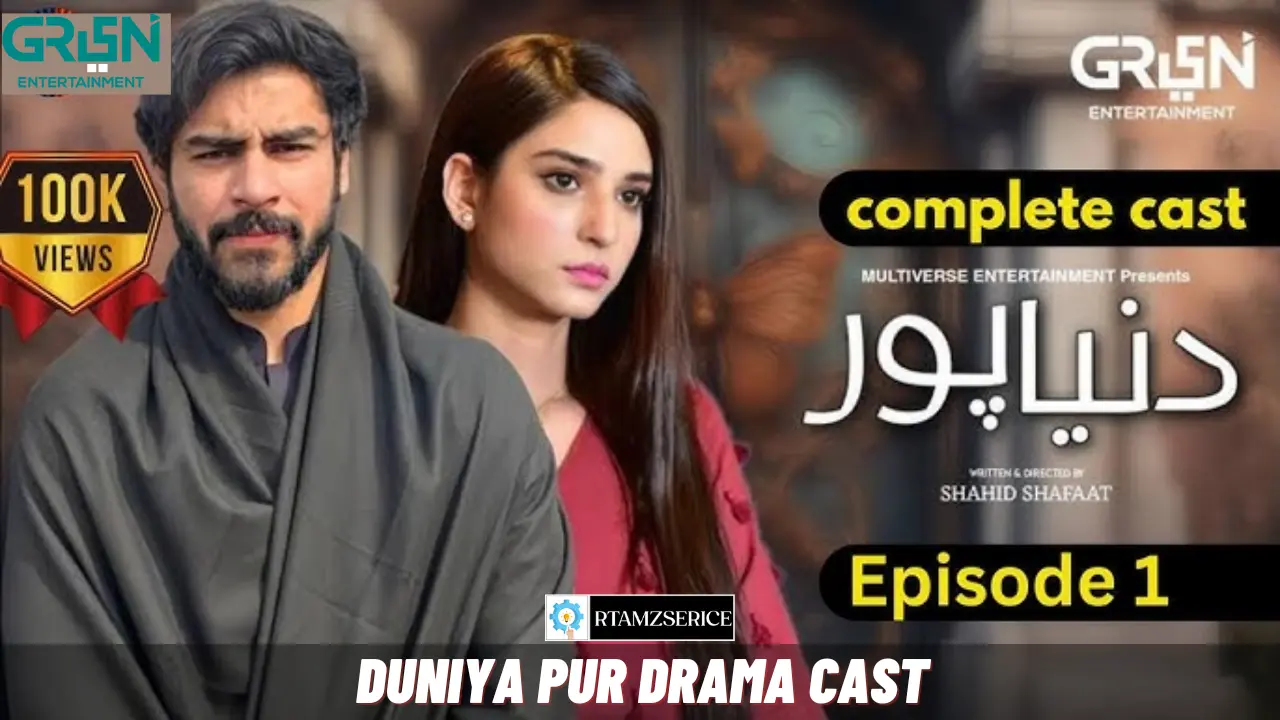 Duniya Pur Drama Cast